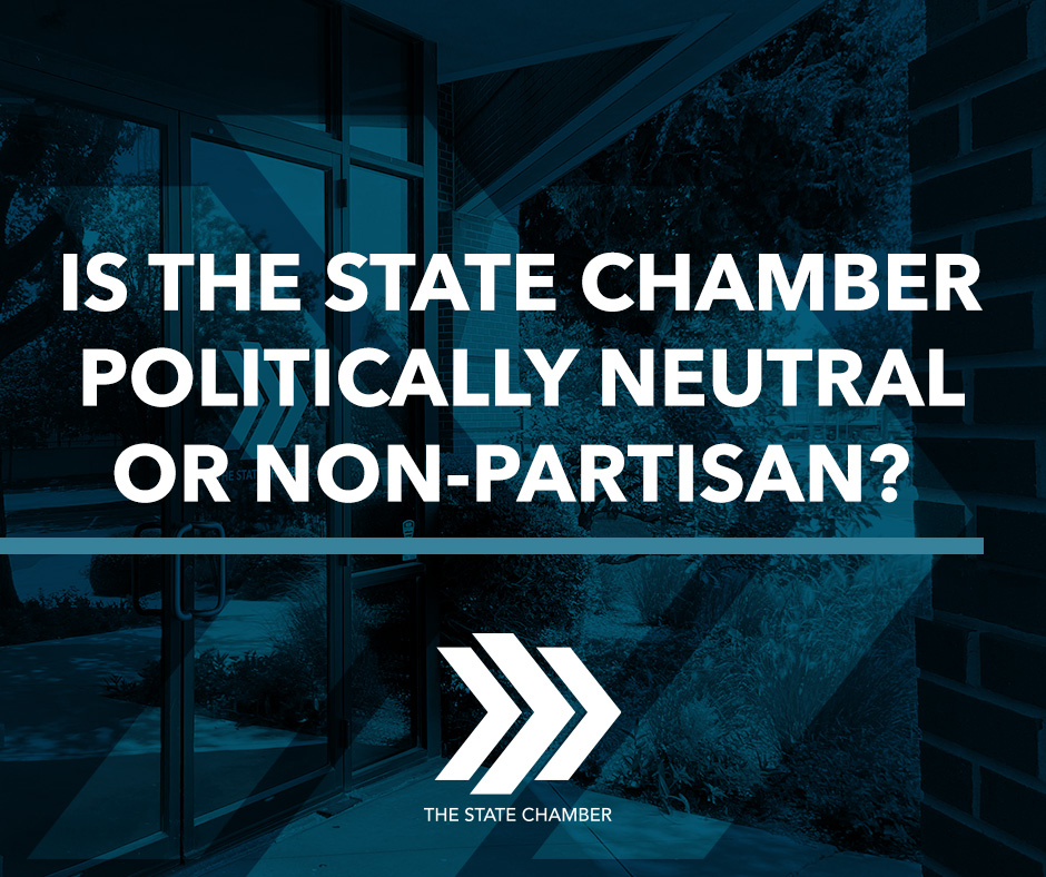 Is the State Chamber Politically Neutral or Non-Partisan?